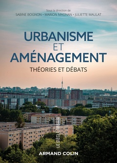Cover of the book Urbanisme et aménagement - Théories et débats