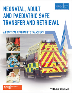 Couverture de l’ouvrage Neonatal, Adult and Paediatric Safe Transfer and Retrieval