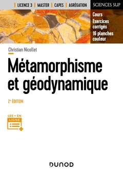 Couverture de l’ouvrage Métamorphisme et géodynamique - 2e éd.