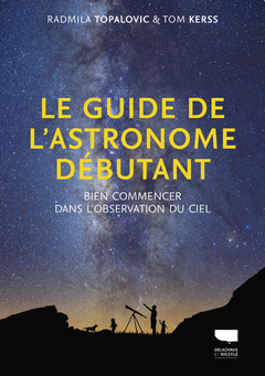 Couverture de l’ouvrage Le Guide de l'astronome débutant