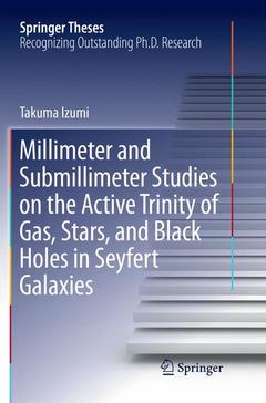 Couverture de l’ouvrage Millimeter and Submillimeter Studies on the Active Trinity of Gas, Stars, and Black Holes in Seyfert Galaxies