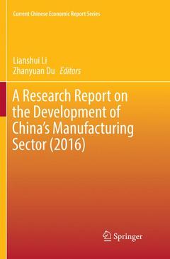 Couverture de l’ouvrage A Research Report on the Development of China's Manufacturing Sector (2016)