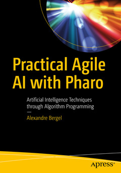Couverture de l’ouvrage Agile Artificial Intelligence in Pharo
