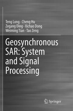 Couverture de l’ouvrage Geosynchronous SAR: System and Signal Processing