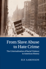 Couverture de l’ouvrage From Slave Abuse to Hate Crime