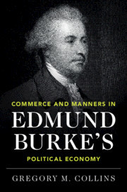 Couverture de l’ouvrage Commerce and Manners in Edmund Burke's Political Economy