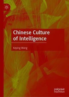 Couverture de l’ouvrage Chinese Culture of Intelligence