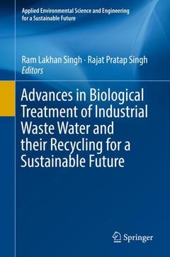 Couverture de l’ouvrage Advances in Biological Treatment of Industrial Waste Water and their Recycling for a Sustainable Future