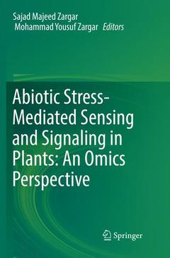 Couverture de l’ouvrage Abiotic Stress-Mediated Sensing and Signaling in Plants: An Omics Perspective