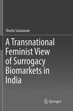 Couverture de l’ouvrage A Transnational Feminist View of Surrogacy Biomarkets in India