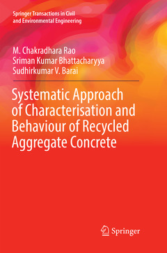 Couverture de l’ouvrage Systematic Approach of Characterisation and Behaviour of Recycled Aggregate Concrete