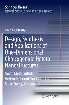 Couverture de l’ouvrage Design, Synthesis and Applications of One-Dimensional Chalcogenide Hetero-Nanostructures