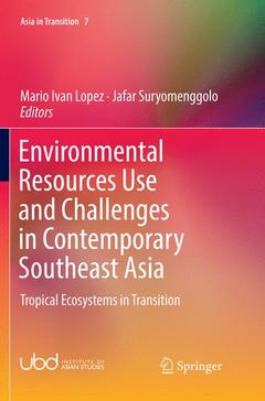 Couverture de l’ouvrage Environmental Resources Use and Challenges in Contemporary Southeast Asia