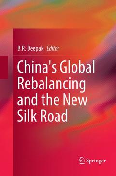 Cover of the book China's Global Rebalancing and the New Silk Road 
