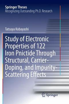 Couverture de l’ouvrage Study of Electronic Properties of 122 Iron Pnictide Through Structural, Carrier-Doping, and Impurity-Scattering Effects
