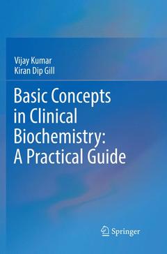 Couverture de l’ouvrage Basic Concepts in Clinical Biochemistry: A Practical Guide