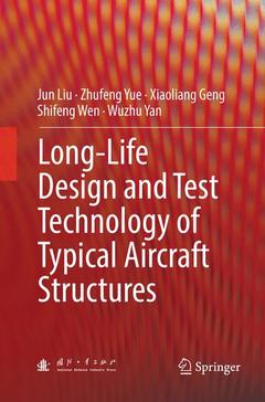 Cover of the book Long-Life Design and Test Technology of Typical Aircraft Structures 