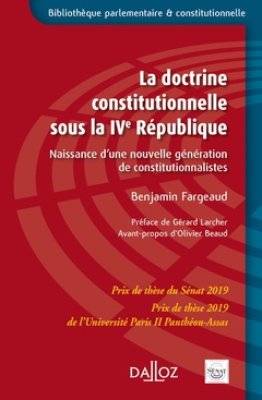 Couverture de l’ouvrage La doctrine constitutionnelle sous la IVe République - Naissance d une nouvelle génération