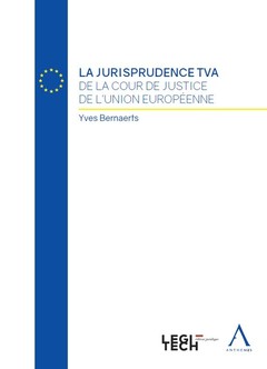 Couverture de l’ouvrage La jurisprudence TVA de la Cour de Justice de l'Union européenne