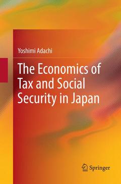 Cover of the book The Economics of Tax and Social Security in Japan