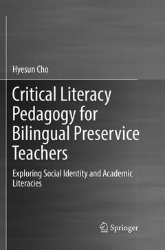 Couverture de l’ouvrage Critical Literacy Pedagogy for Bilingual Preservice Teachers