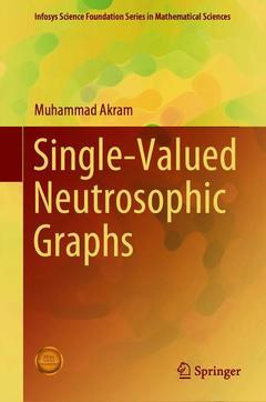Couverture de l’ouvrage Single-Valued Neutrosophic Graphs