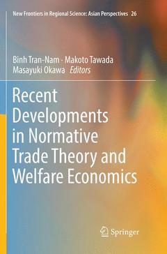 Couverture de l’ouvrage Recent Developments in Normative Trade Theory and Welfare Economics
