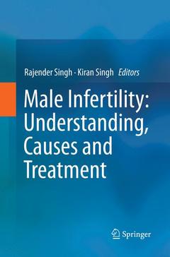 Couverture de l’ouvrage Male Infertility: Understanding, Causes and Treatment