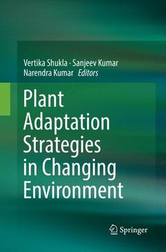 Couverture de l’ouvrage Plant Adaptation Strategies in Changing Environment