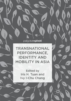 Couverture de l’ouvrage Transnational Performance, Identity and Mobility in Asia