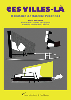Cover of the book Ces villes-la. actualite de colette petonnet