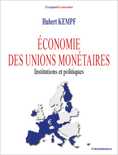 Couverture de l’ouvrage Economie des unions monétaires