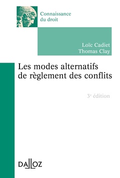 Couverture de l’ouvrage Les modes alternatifs de règlement des conflits. 3e éd.