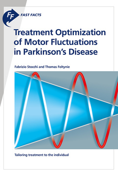 Couverture de l’ouvrage Fast Facts: Treatment Optimization of Motor Fluctuations in Parkinson's Disease