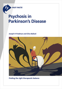 Couverture de l’ouvrage Fast Facts: Psychosis in Parkinson's Disease