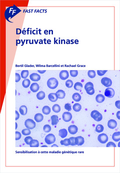 Couverture de l’ouvrage Fast Facts: Déficit en pyruvate kinase