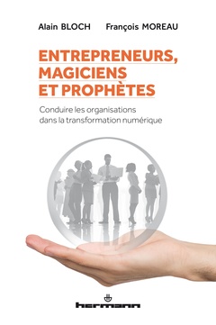 Couverture de l’ouvrage Entrepreneurs, magiciens et prophètes