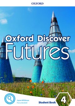 Couverture de l’ouvrage Oxford Discover Futures: Level 4: Student Book