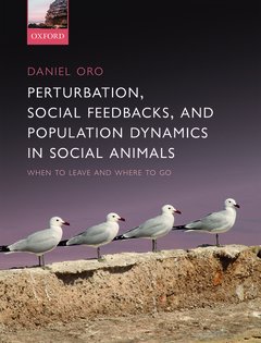 Couverture de l’ouvrage Perturbation, Behavioural Feedbacks, and Population Dynamics in Social Animals