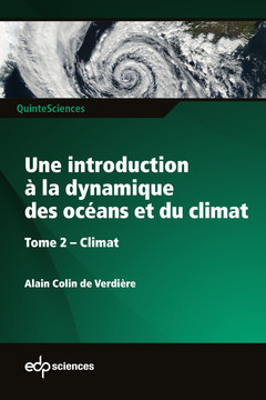 Couverture de l’ouvrage Une introduction à la dynamique des océans et du climat - Tome 2 Climat