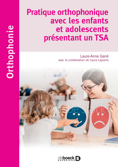 Couverture de l’ouvrage Pratique orthophonique avec les enfants et adolescents présentant un TSA