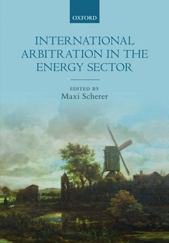 Cover of the book International Arbitration in the Energy Sector