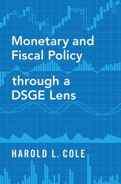 Couverture de l’ouvrage Monetary and Fiscal Policy through a DSGE Lens