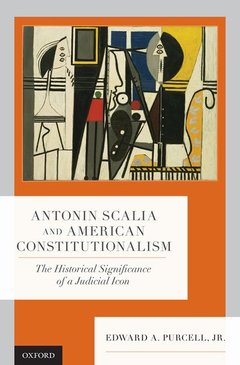 Couverture de l’ouvrage Antonin Scalia and American Constitutionalism