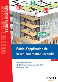 Cover of the book Guide d'application de la réglementation incendie