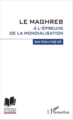 Cover of the book Le Maghreb à l'épreuve de la mondialisation
