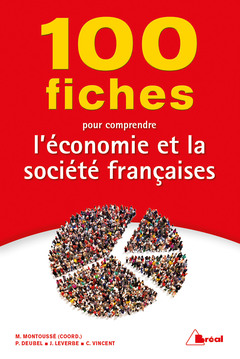 Couverture de l’ouvrage 100 Fiches pour comprendre l'économie et la société française
