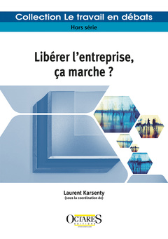 Cover of the book Libérer l'entreprise, ça marche ?