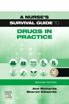 Couverture de l’ouvrage A Nurse's Survival Guide to Drugs in Practice