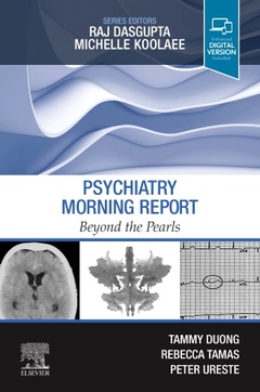 Couverture de l’ouvrage Psychiatry Morning Report: Beyond the Pearls